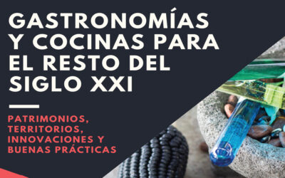 El Claustro, la Unesco y el ICAF editan libro digital sobre los retos de las gastronomías y cocinas para el siglo XXI 